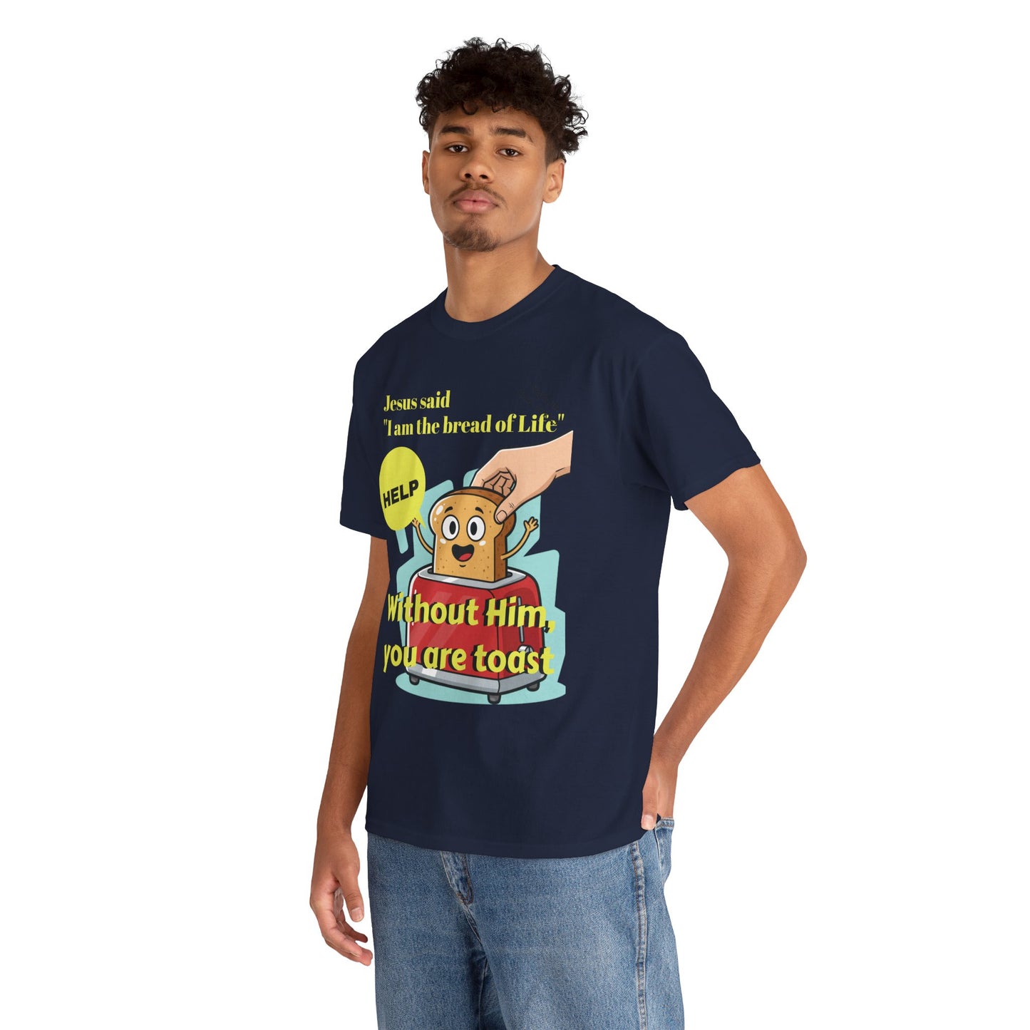 Biblical Dad Joke: I am the Bread of Life- T-Shirt