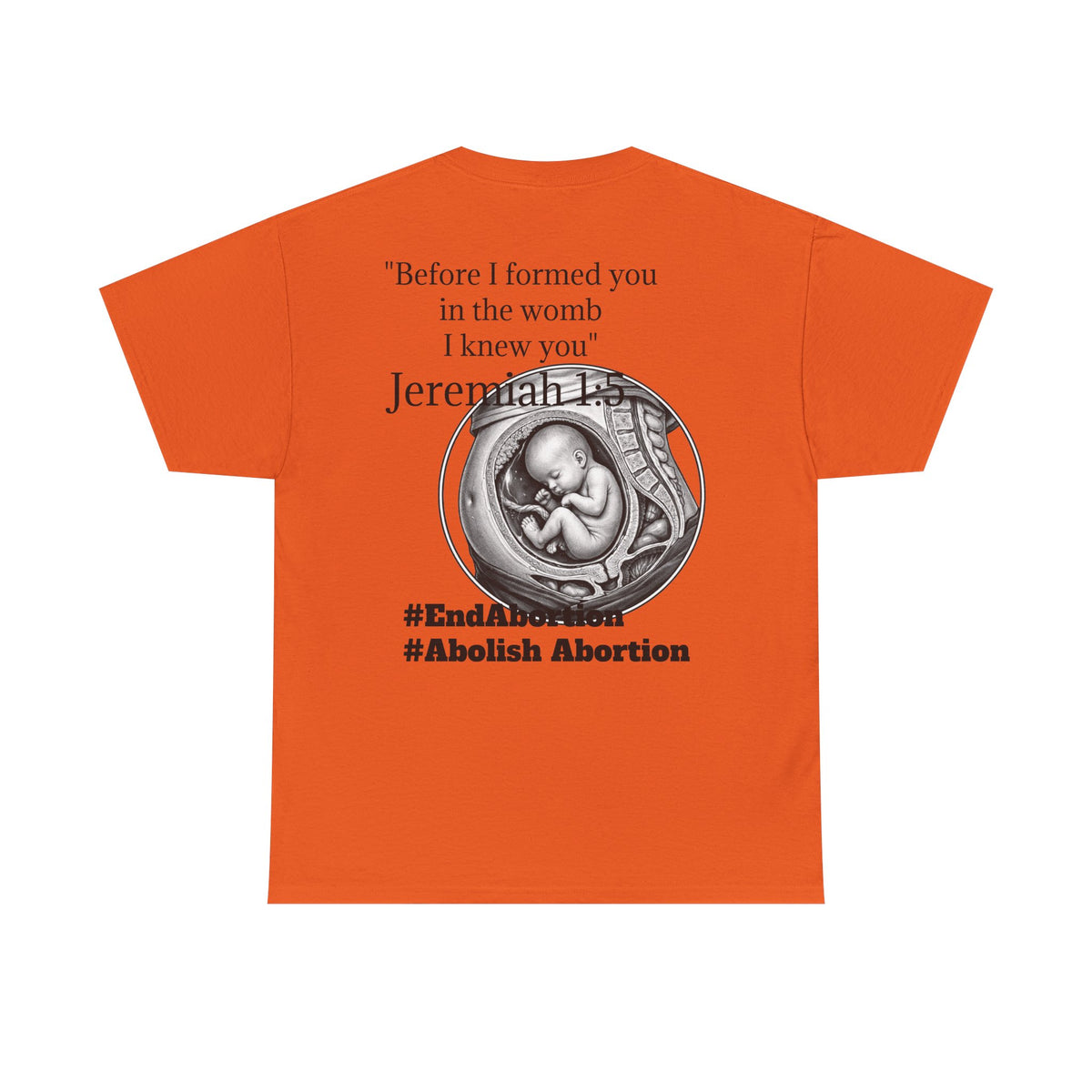 Abolish Abortion II T-Shirt — Jeremiah 1:5 Christian Message