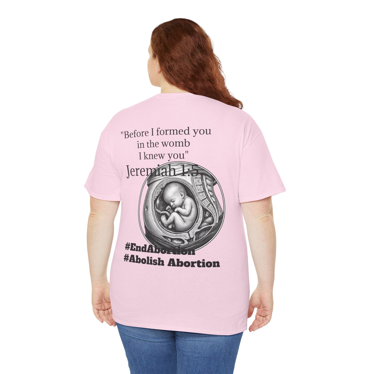Abolish Abortion II T-Shirt — Jeremiah 1:5 Christian Message