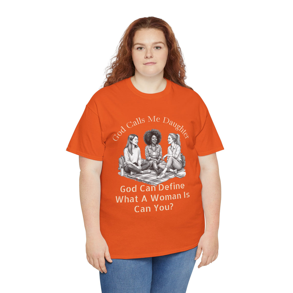 God Calls Me Daughter T-Shirt — "God Can Define What A Woman Is, Can You?" Biblical anti-woke Christian Tee